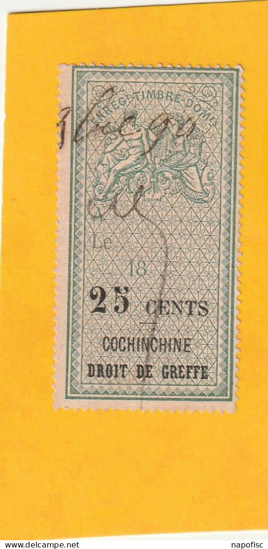 Timbre Fiscal Conchinchine Type Oudiné Droit De Greffe 25 Cents  Dentelé - Gebraucht