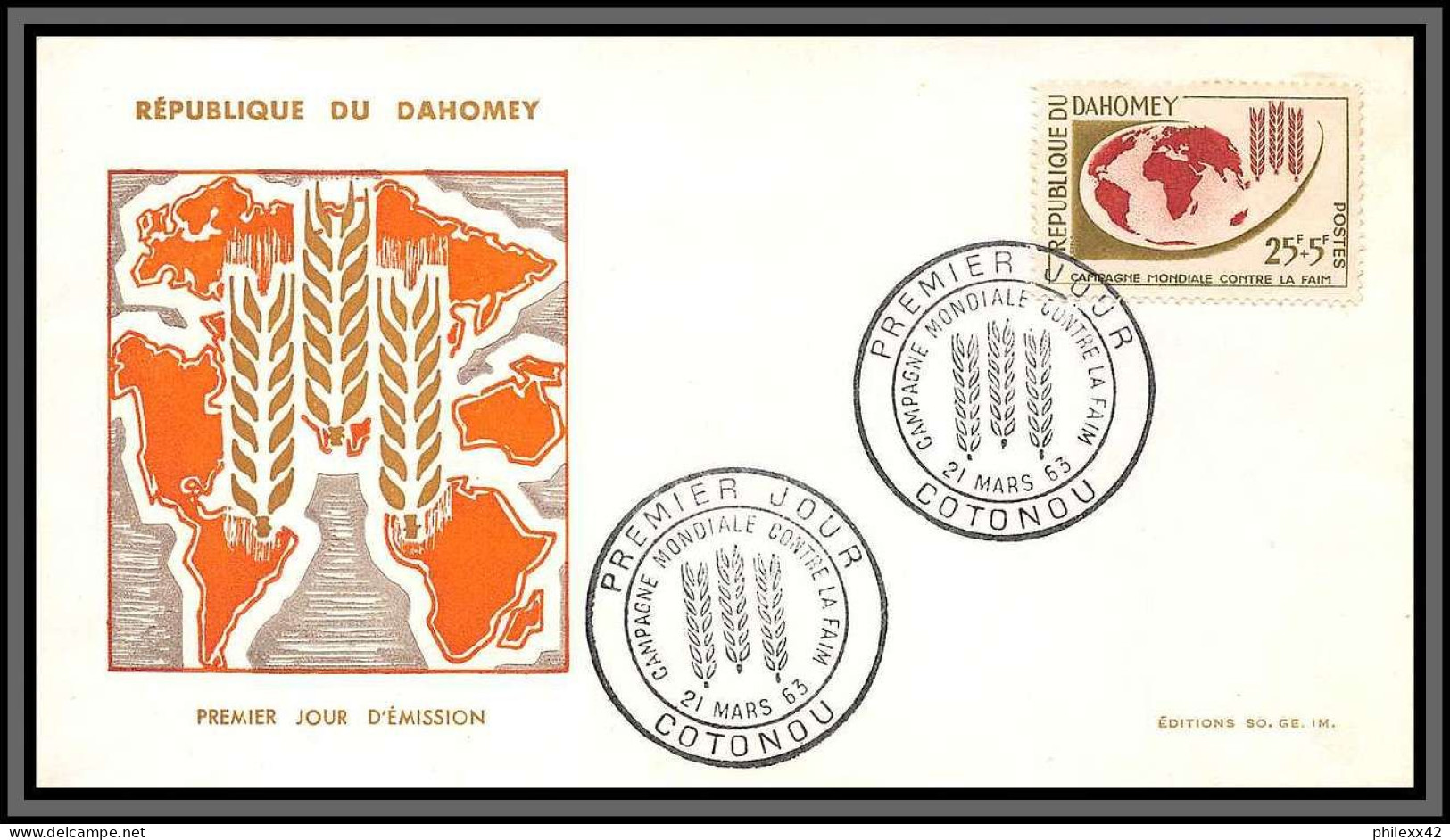 10021 Fdc N°191 Campagne Mondiale Contre La Faim Fdc 21/3/1963 Hunger Faim Lettre Cover Dahomey  - Benin - Dahomey (1960-...)