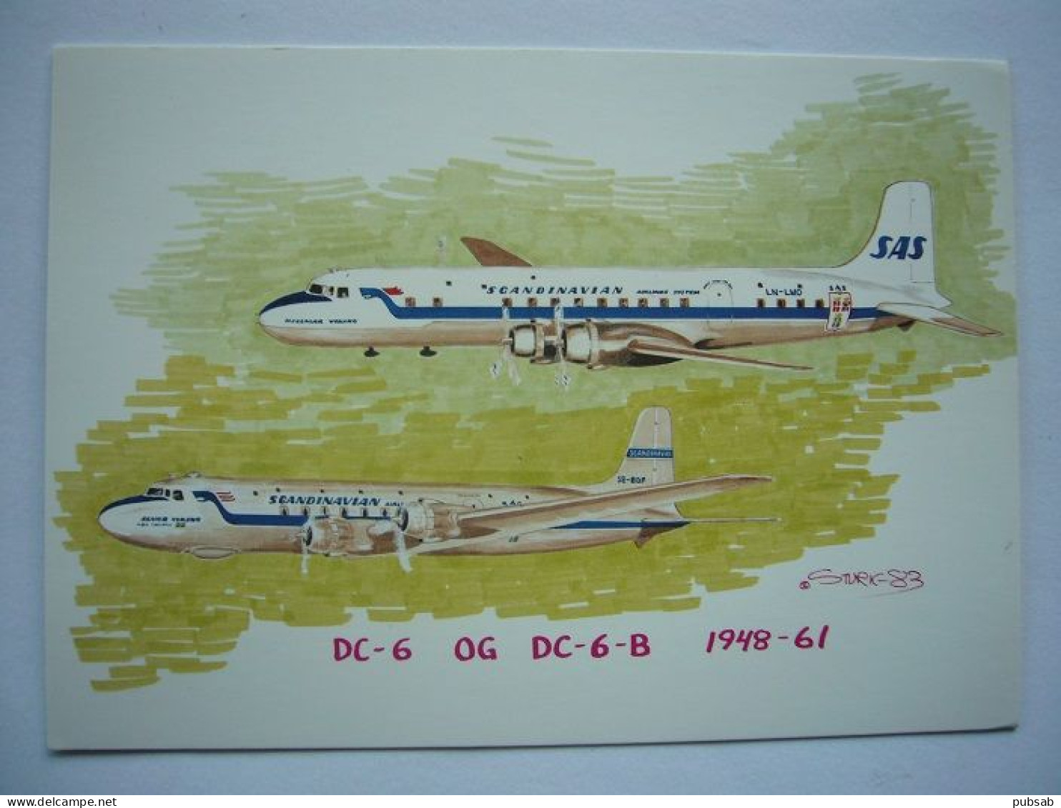 Avion / Airplane / SAS - SCANDINAVIAN AIRLINES SYSTEM / Douglas DC-6 & 6B / Airline Issue - 1946-....: Era Moderna