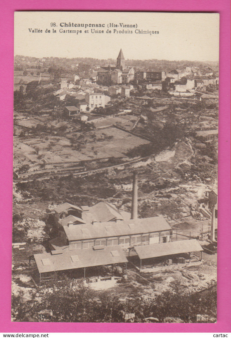 D87 - CHÂTEAUPONSAC - VALLÉE DE LA GARTEMPE ET USINE DE PRODUITS CHIMIQUES  - Chateauponsac