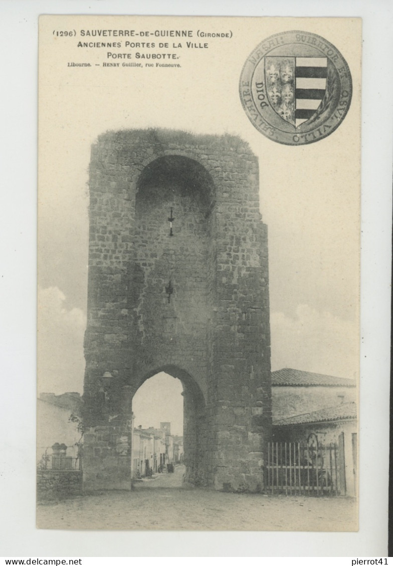 SAUVETERRE DE GUYENNE - Anciennes Portes De La Ville - Porte Saubotte - Other & Unclassified