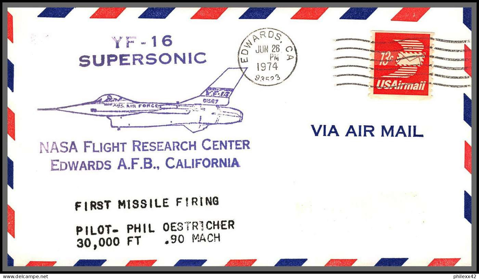 12576 Lot 2 Couleurs Yf-16 Supersonic Nasa Edwards 26/6/1974 Premier Vol First Missile Firing Lettre Airmail Cover Usa - 3c. 1961-... Covers