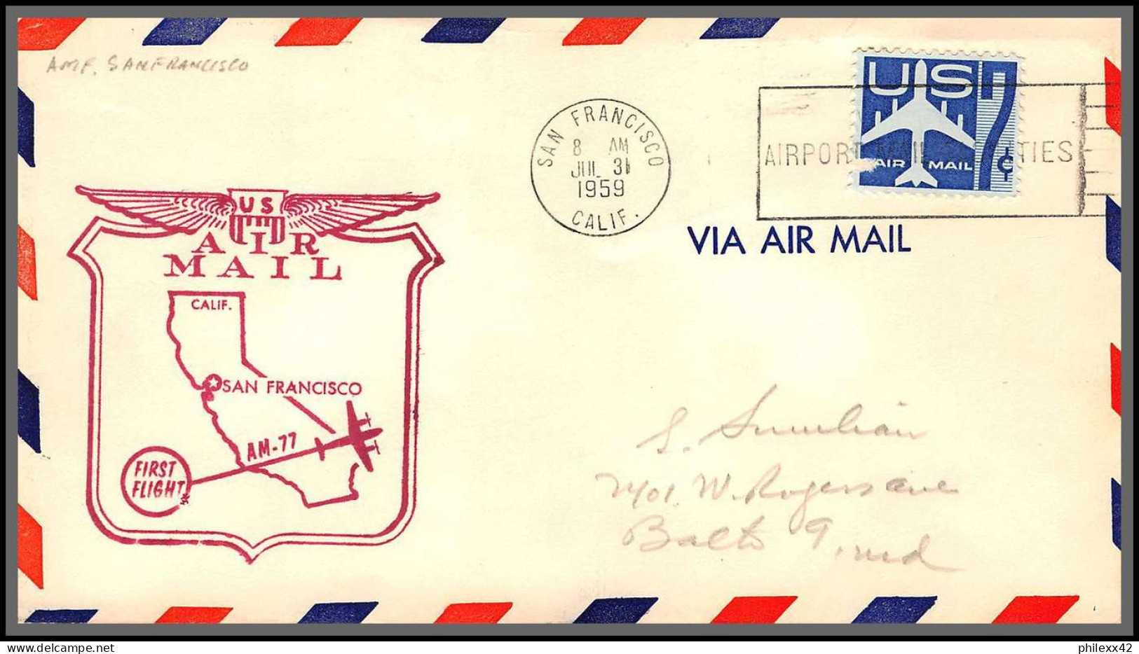 12320 Am 77 San Fancisco 31/7/1959 Premier Vol First Flight Lettre Airmail Cover Usa Aviation - 2c. 1941-1960 Cartas & Documentos