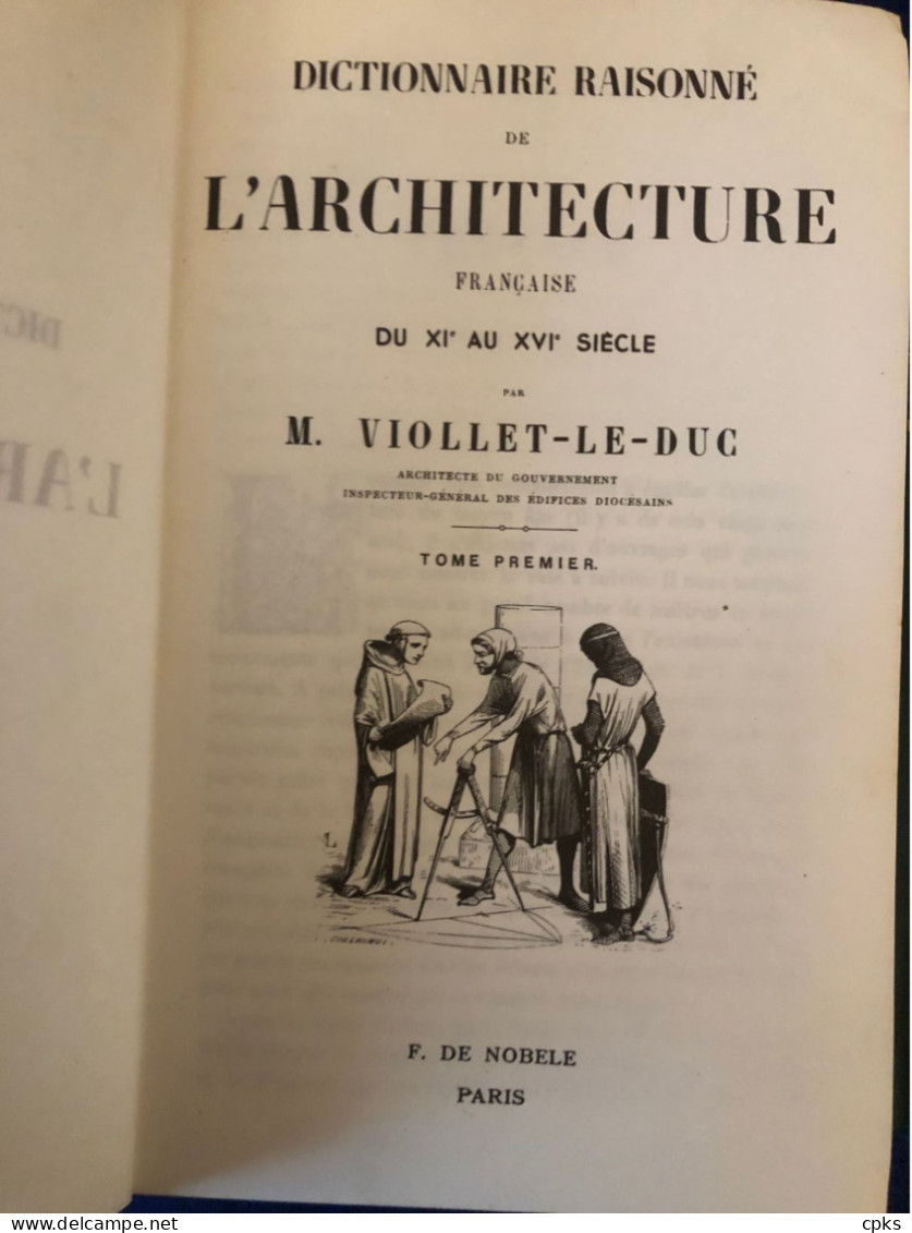 Dictionnaire Raisonné De L'architecture Française / Viollet-Le-Duc / 10 Vols - Wörterbücher
