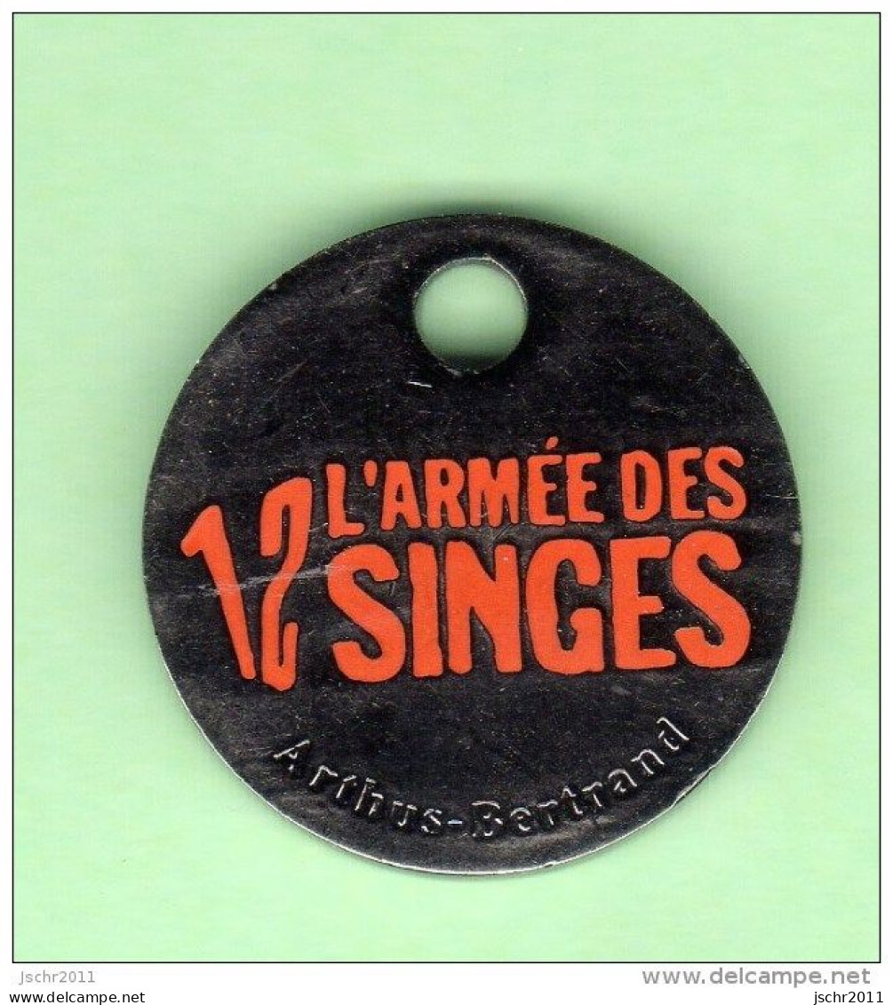 1 Jeton De Caddie *** L'ARMEE DES 12 SINGES *** Signe Arthus Bertrand *** NEUF *** WW (0125) - Munten Van Winkelkarretjes