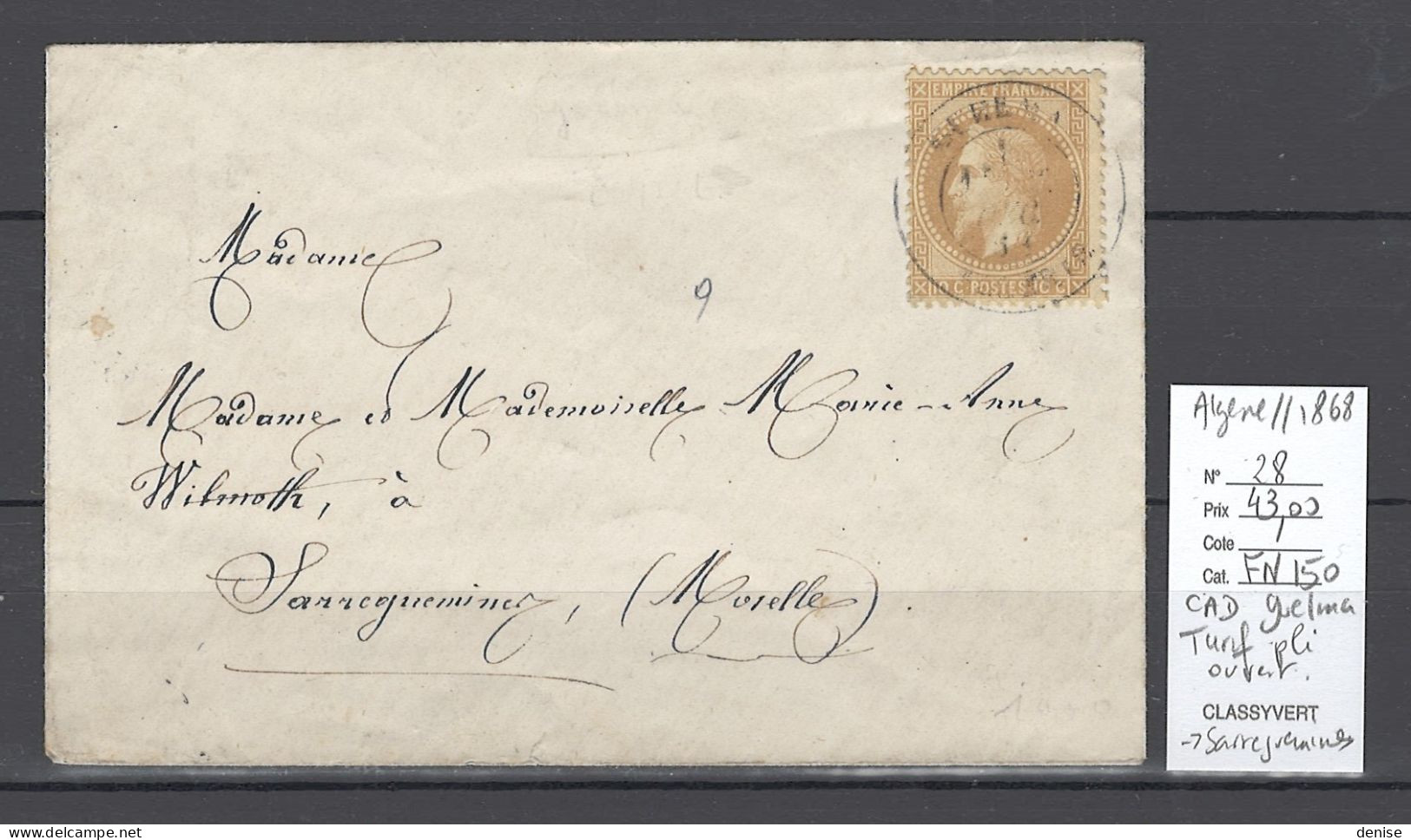 Algérie - Lettre De GUELMA - Cachet à Date 1868 - Tarif Lettre Ouverte Pour Sarreguemines - 1849-1876: Période Classique