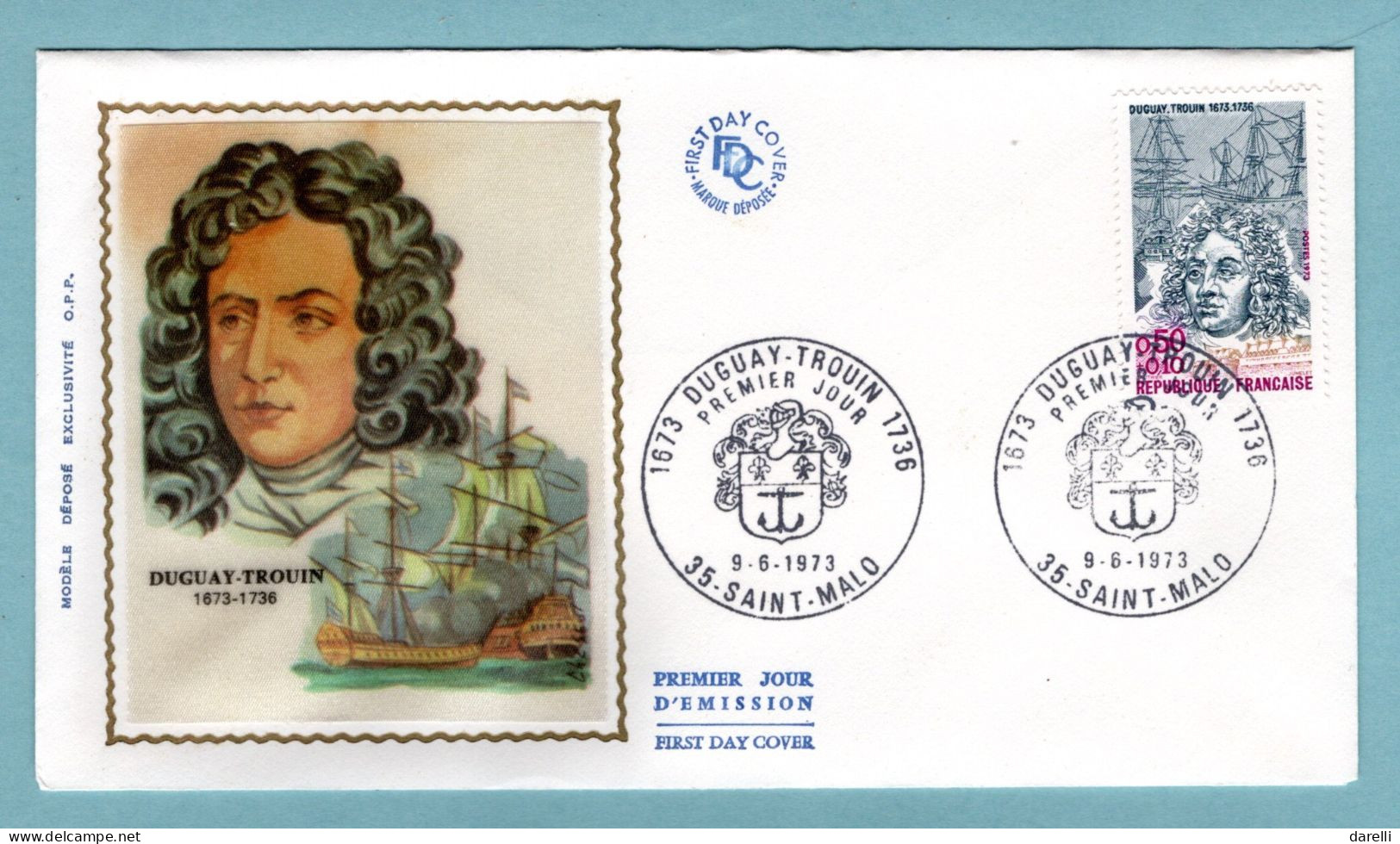 FDC France 1973 - Personnages Célèbres - Duguay Trouin - Corsaire Et Explorateur - YT 1748 - 35 Saint Malo - 1970-1979