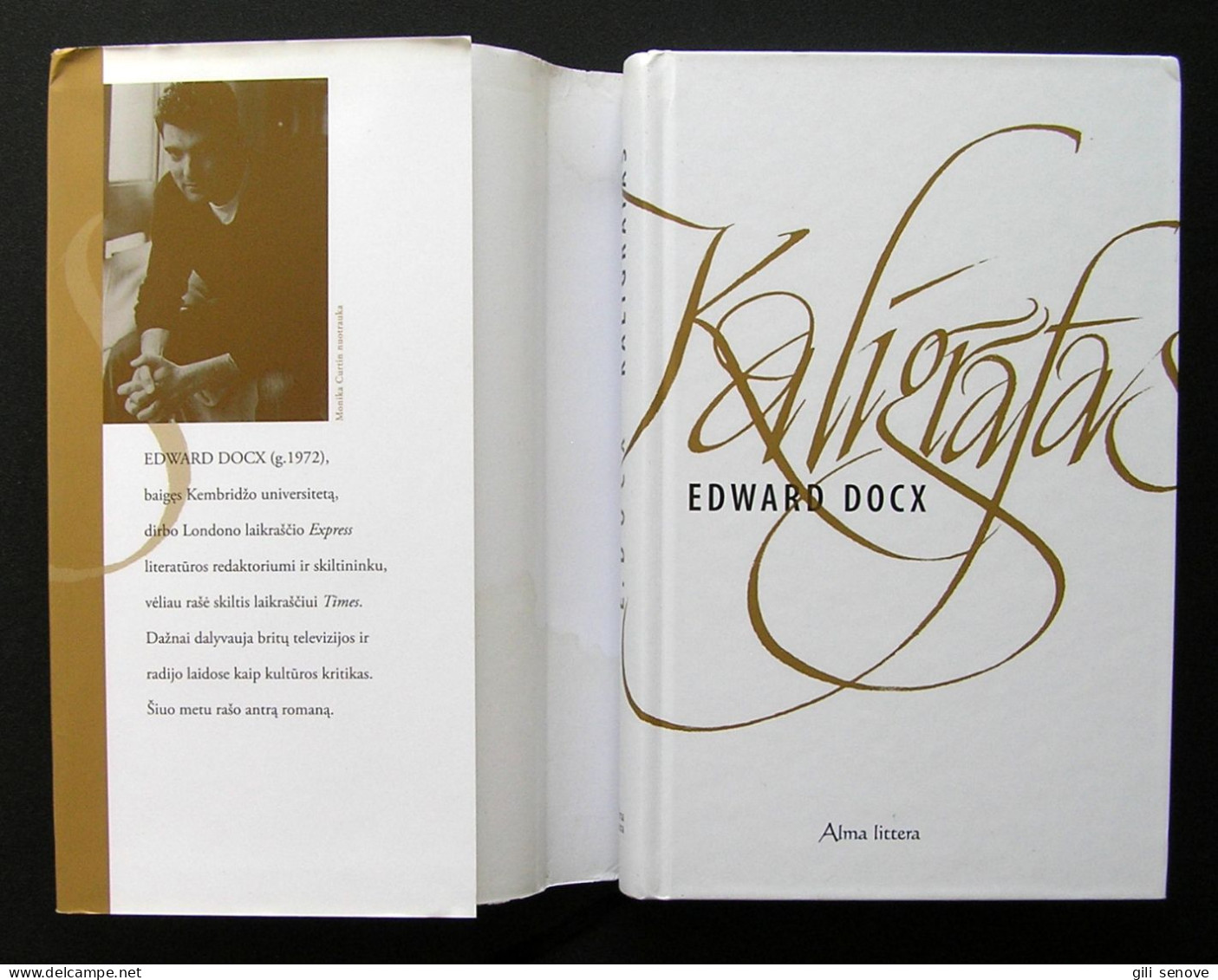 Lithuanian Book / Kaligrafas By Edward Docx 2006 - Cultura