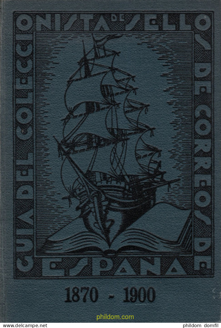 GUIA DEL COLECCIONISTA DE SELLOS DE CORREOS DE ESPAÑA.1870-1900. A. TORT NICOLAU. GRUPO REUS 1950. - Motivkataloge