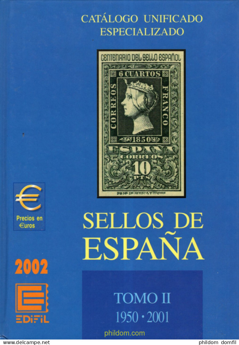 Catálogo Unificado Especializado Sellos De España Tomo 2 1950-2001 Del 2002 Edifil - Spanje