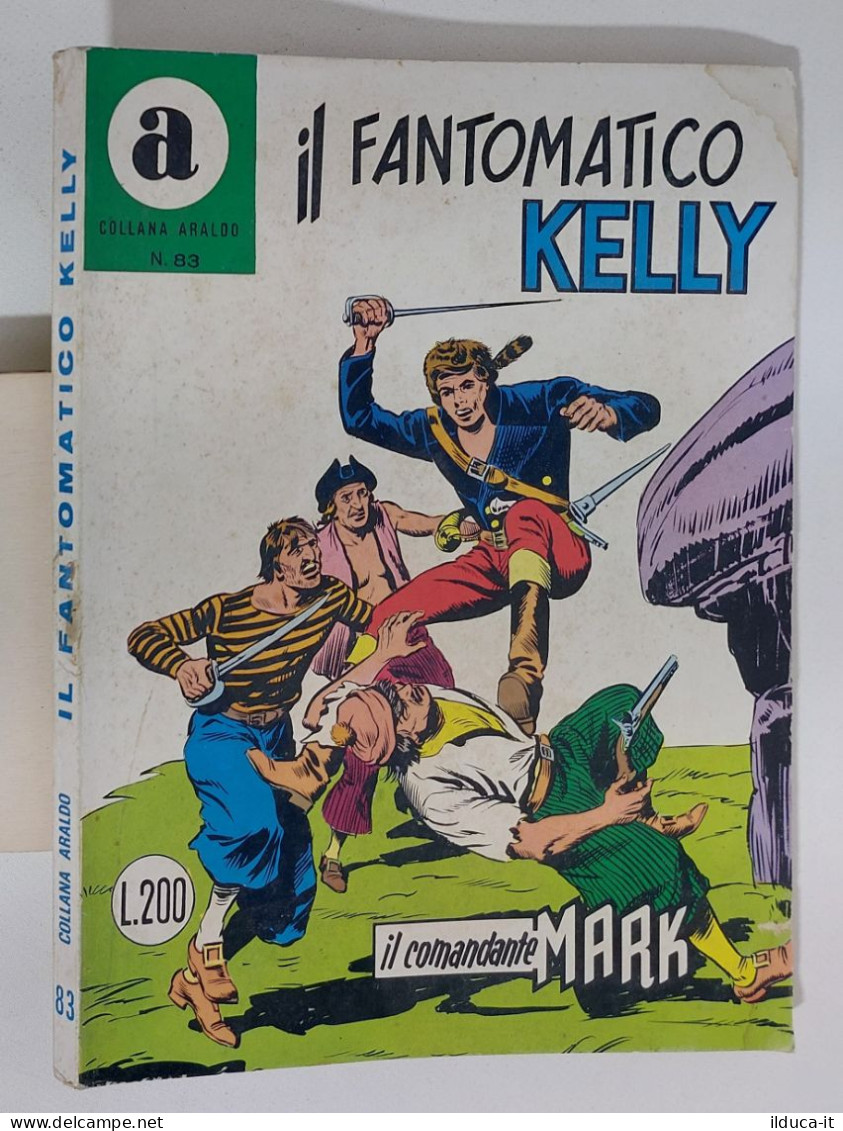 60898 Collana Araldo Il Comandante Mark N. 83 - Il Fantomatico Kelly - 1973 - Autres & Non Classés