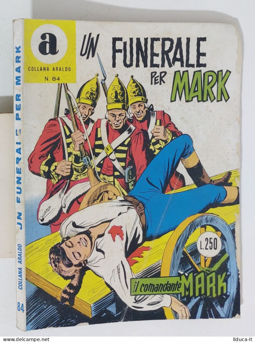 60901 Collana Araldo Il Comandante Mark N. 84 - Un Funerale Per Mark - 1973 - Autres & Non Classés