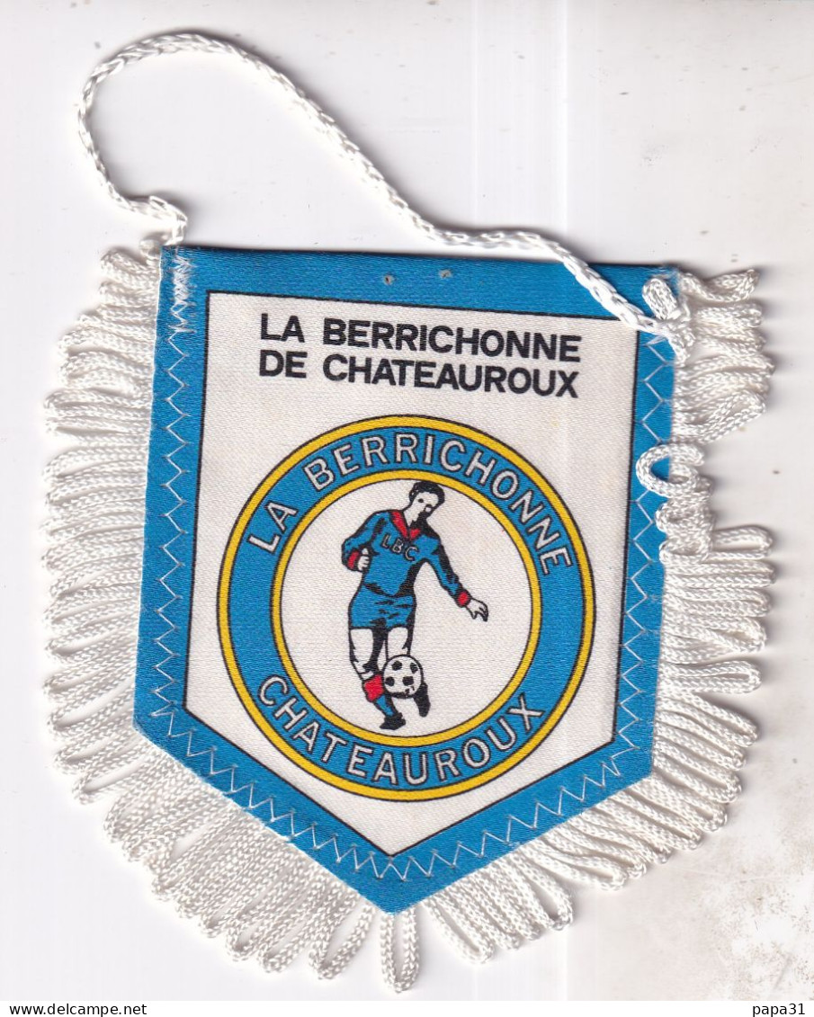 Fanion, Sports, Football   LA BERRICHONNE DE CHATEAUROUX - Apparel, Souvenirs & Other