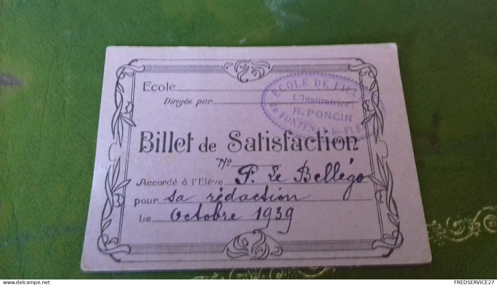 236/ BILLET DE SATISFACTION 1939 ECOLE DE FILLES DE FONTENAY LES FLEURS - Diplômes & Bulletins Scolaires