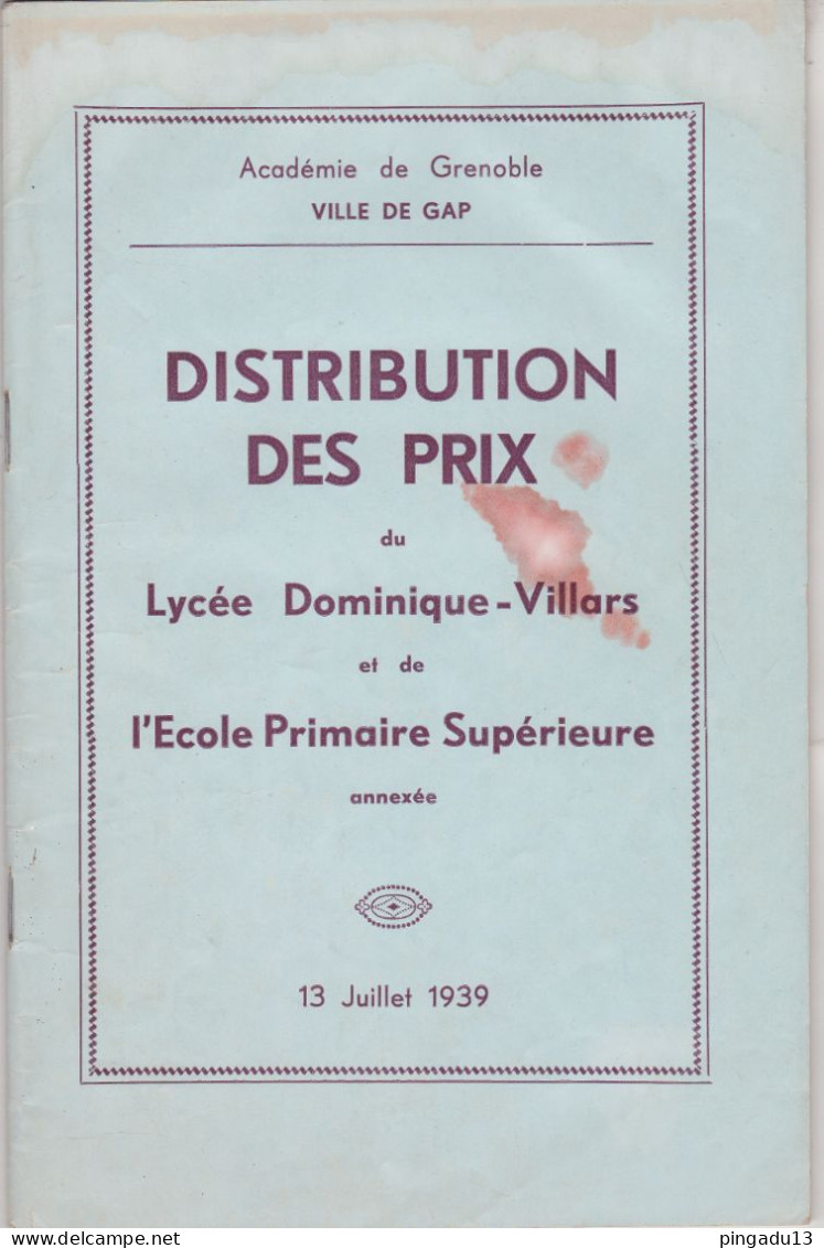 Fixe Gap Hautes-Alpes 13 Juillet 1939 Distribution Des Prix Lycée Dominique Villars Et Ecole Primaire Supérieure - Diplomi E Pagelle