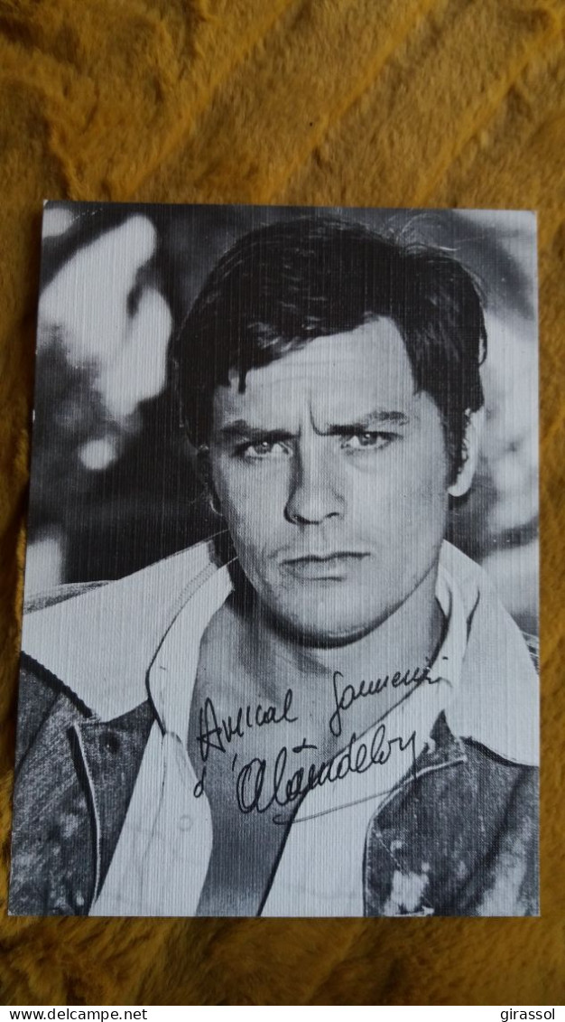 CPSM ALAIN DELON CINEMA FILM ACTEUR FRANCAIS DEDICACE SIGNATURE AUTOGRAPHE IMPRIME ED LA ROUE TOURNE - Actors