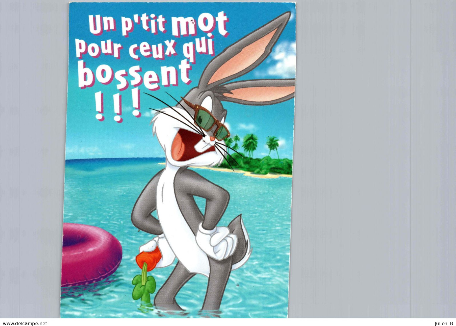 Un Petit Mot Pour Ceux Qui Bossent, Bugs-Bunny, Looney-tunes - Humour