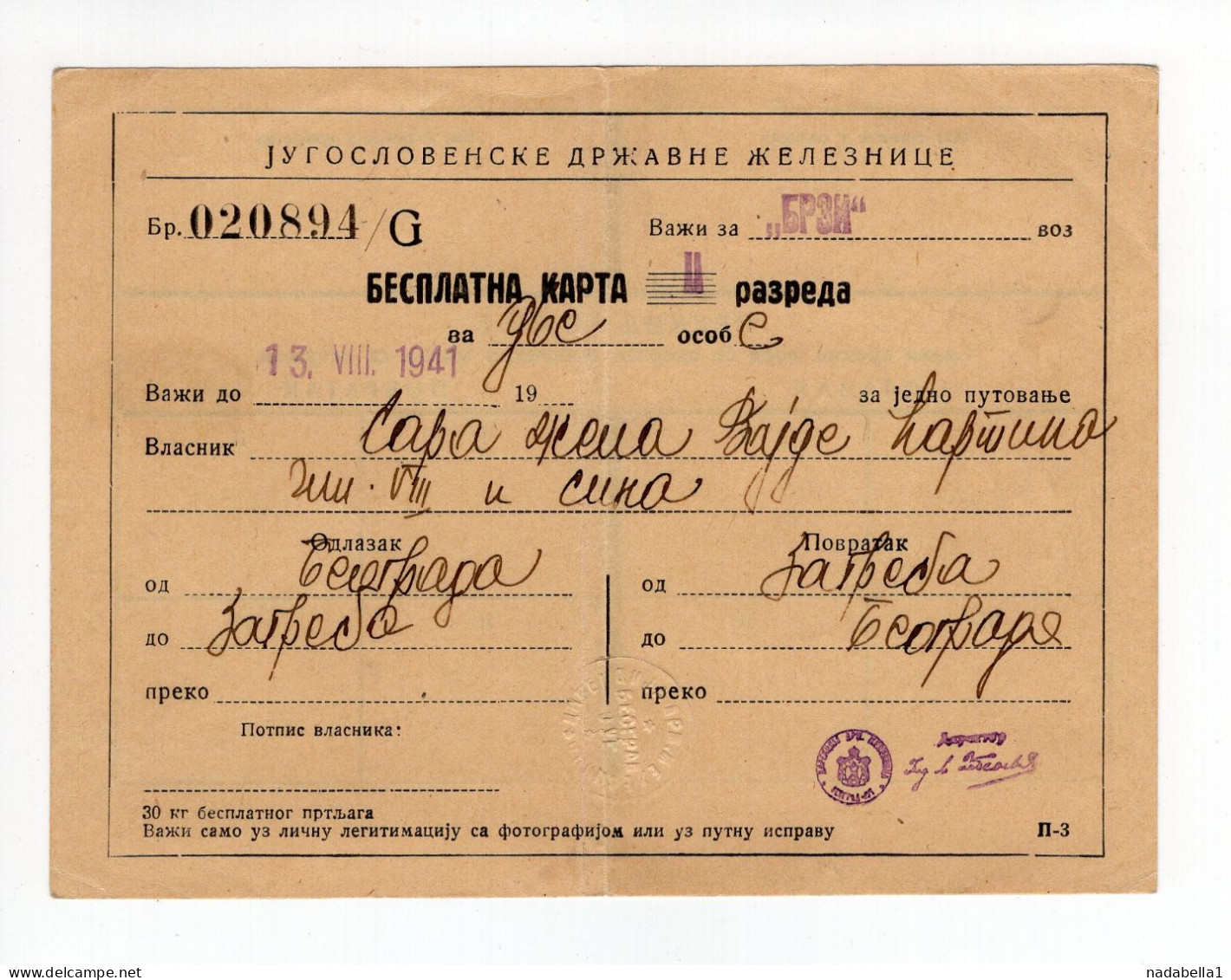 1941. WWII YUGOSLAVIA,SERBIA,BELGRADE TO ZAGREB FREE RETURN II CLASS RAILWAY TICKET ISSUED BY YUGOSLAV STATE RAILWAYS - Tickets - Vouchers