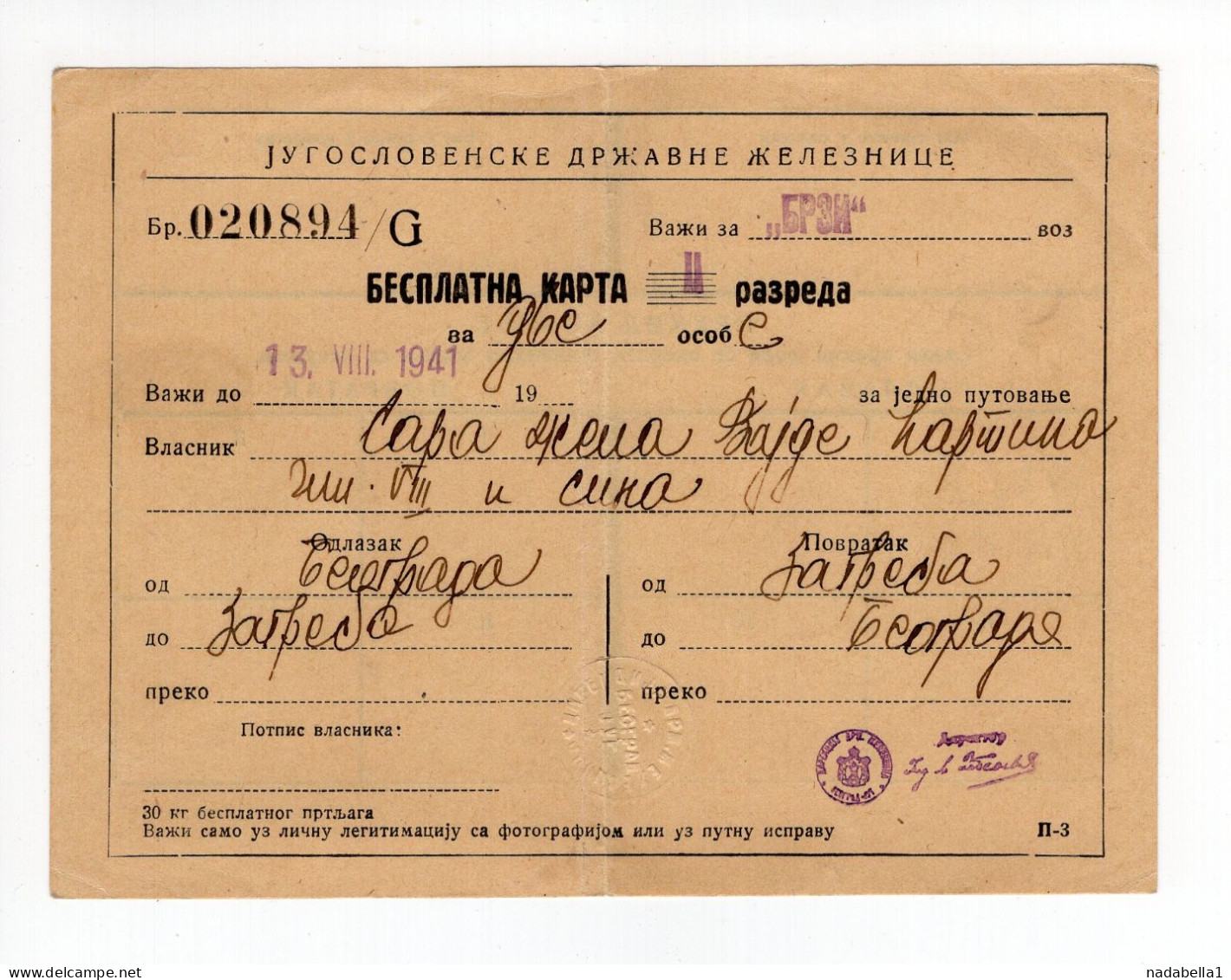 1941. WWII YUGOSLAVIA,SERBIA,BELGRADE TO ZAGREB FREE RETURN II CLASS RAILWAY TICKET ISSUED BY YUGOSLAV STATE RAILWAYS - Tickets - Entradas