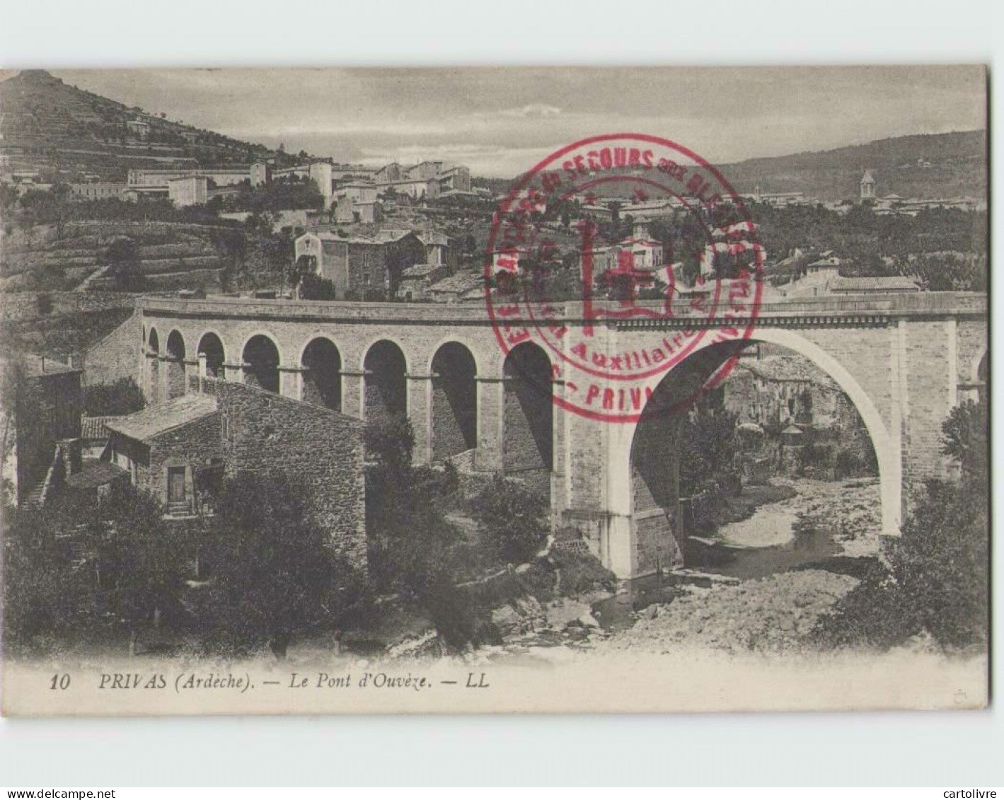 07 PRIVAS ... Le Pont D'Ouvèze - Cachet Hôpital Auxiliaire 43 - Privas