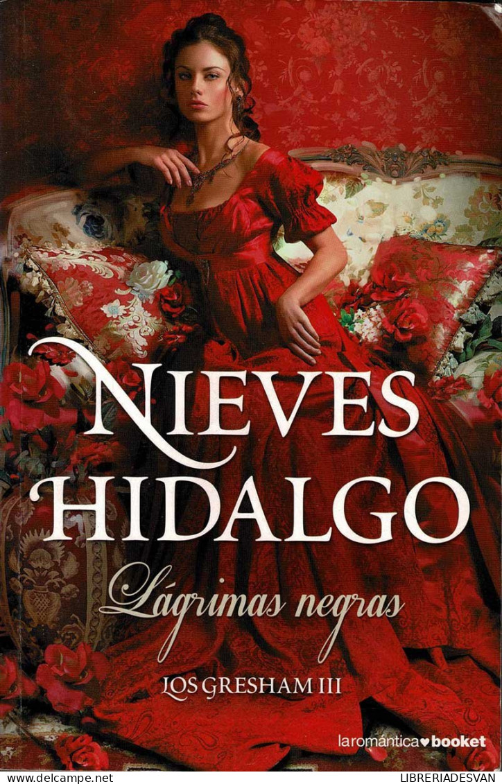 Los Gresham III. Lágrimas Negras - Nieves Hidalgo - Literatuur