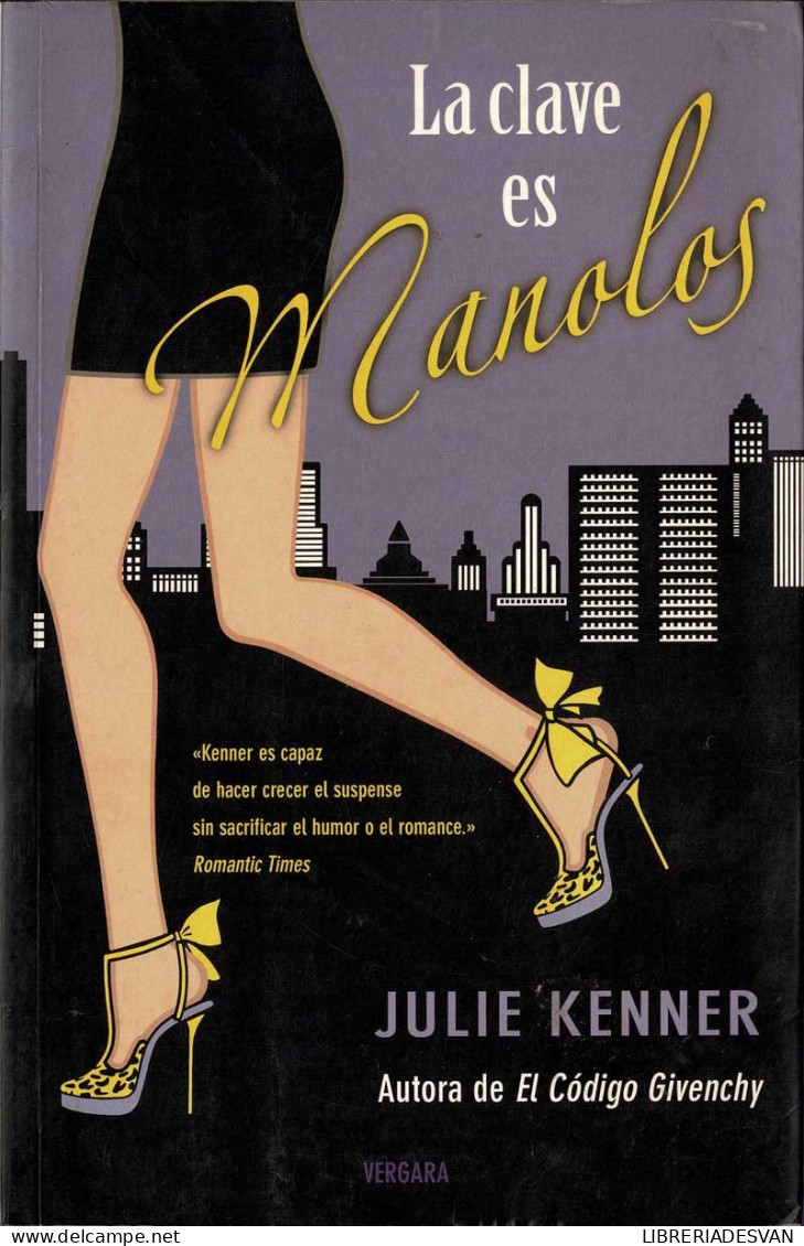 La Clave Es Manolos - Julie Kenner - Literatura