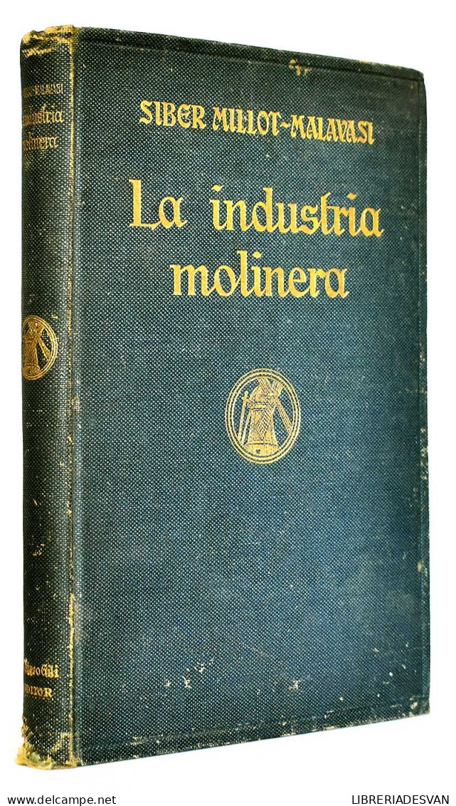 La Industria Molinera - C. Siber Millot, C. Malavasi - Práctico