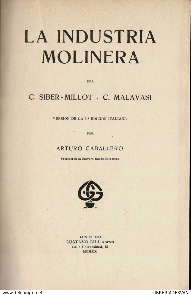 La Industria Molinera - C. Siber Millot, C. Malavasi - Vita Quotidiana