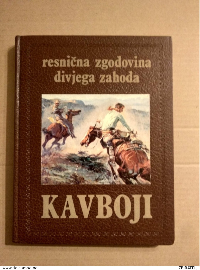 Slovenščina Knjiga Otroška: KAVBOJI (Resnična Zgodovina Divjega Zahoda) - Lingue Slave