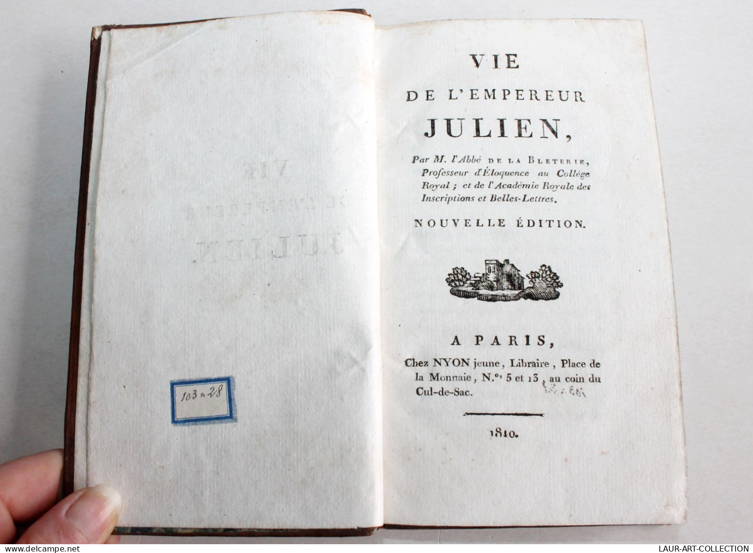 VIE DE L'EMPEREUR JULIEN Par M L'ABBE DE LA BLETERIE, NOUVELLE EDITION 1810 NYON / ANCIEN LIVRE XIXe SIECLE (1803.145) - 1801-1900