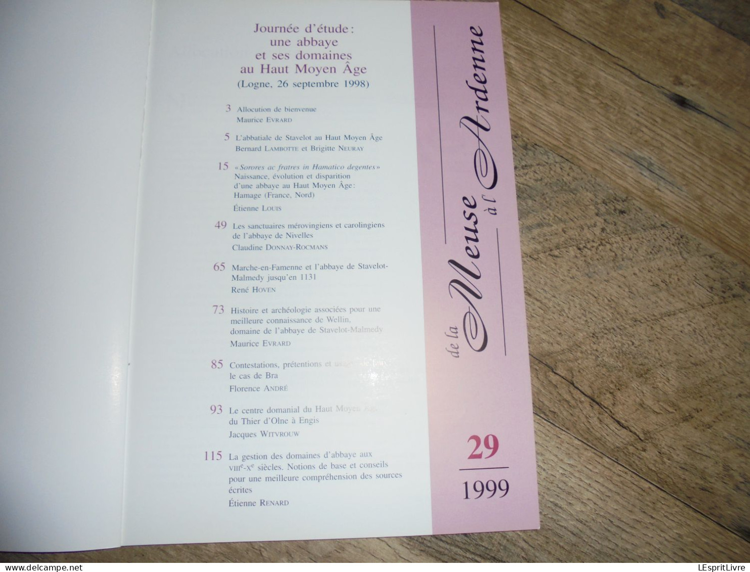 DE LA MEUSE A L'ARDENNE N° 29 1999 Régionalisme Abbaye Stavelot Nivelles Hamage Wellin Marche En Famenne Bra Engis - Belgium