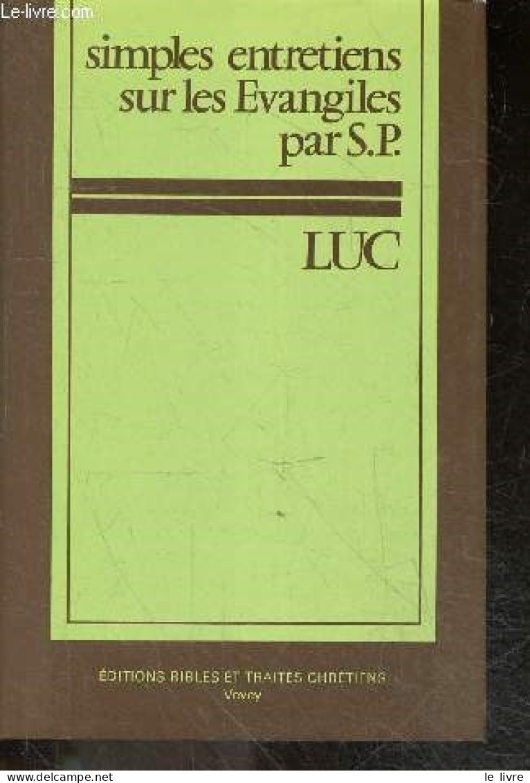 Simples Entretiens Sur Les Evangiles S.P. - Quatrieme Edition - LUC - 1977 - Religion