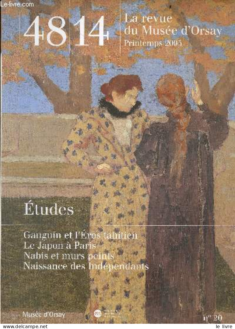 48/14 La Revue Du Musee D'orsay - N°20 Printemps 2005- Etudes: Gauguin Et L'eros Tahitien, Le Japon A Paris, Nabis Et Mu - Otras Revistas