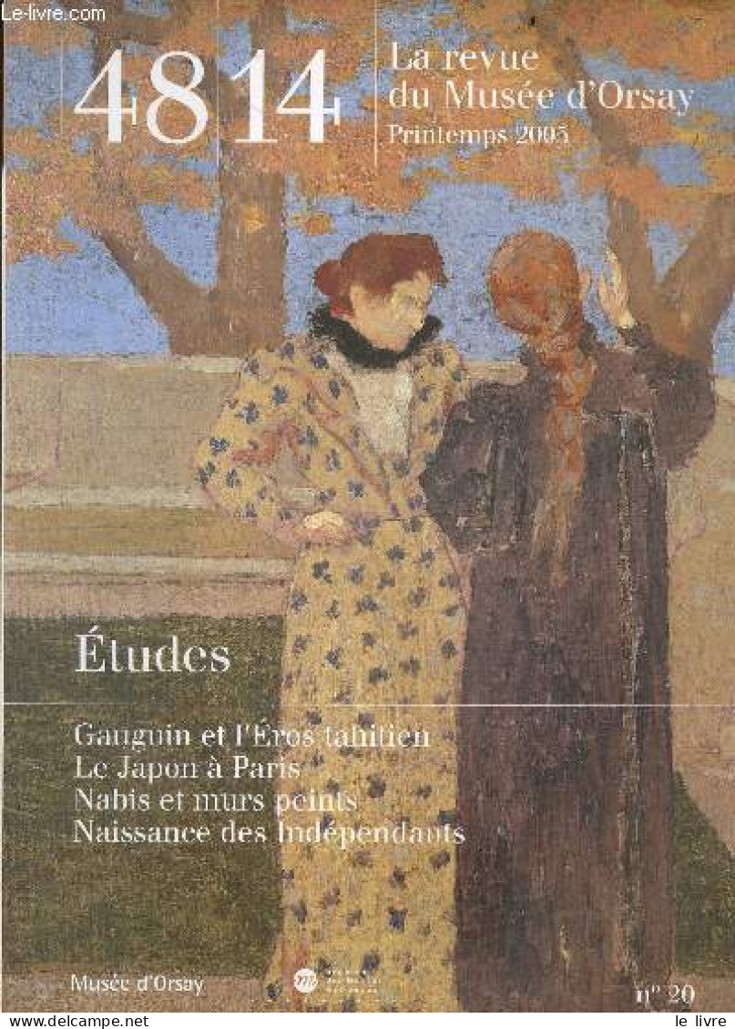 48/14 La Revue Du Musee D'orsay - N°20 Printemps 2005- Etudes: Gauguin Et L'eros Tahitien, Le Japon A Paris, Nabis Et Mu - Andere Magazine
