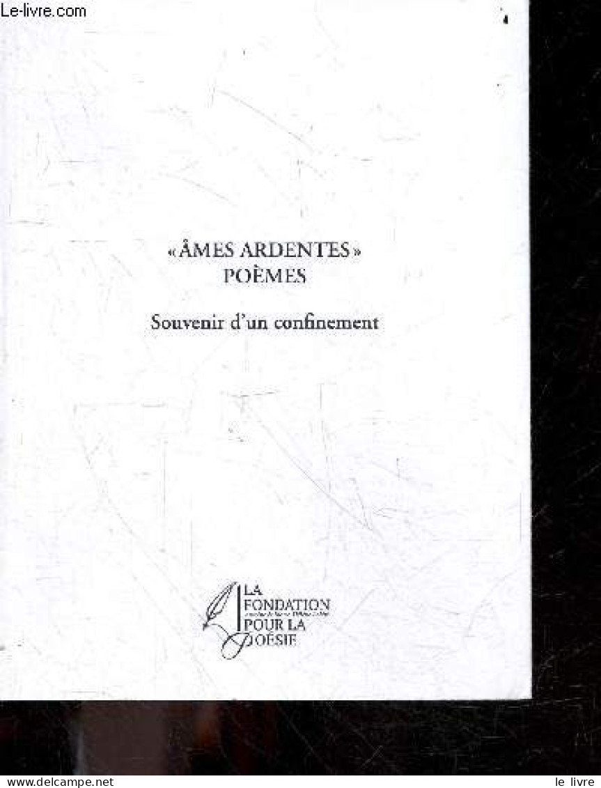 Ames Ardentes - Poemes - Souvenir D'un Confinement + Envoi De L'editrice - MARIE HELENE LABBE- MEYER ESTELLE - 2021 - Libros Autografiados