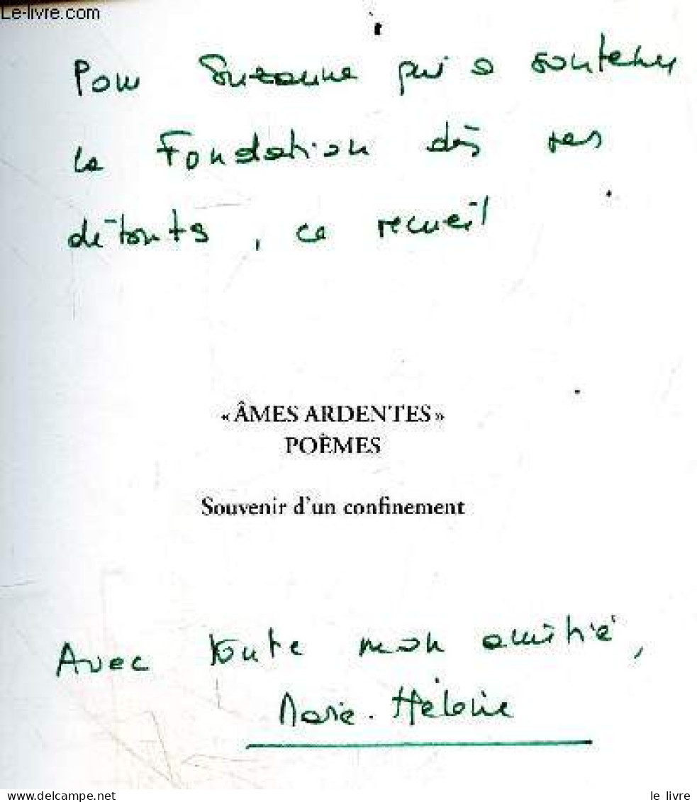 Ames Ardentes - Poemes - Souvenir D'un Confinement + Envoi De L'editrice - MARIE HELENE LABBE- MEYER ESTELLE - 2021 - Livres Dédicacés