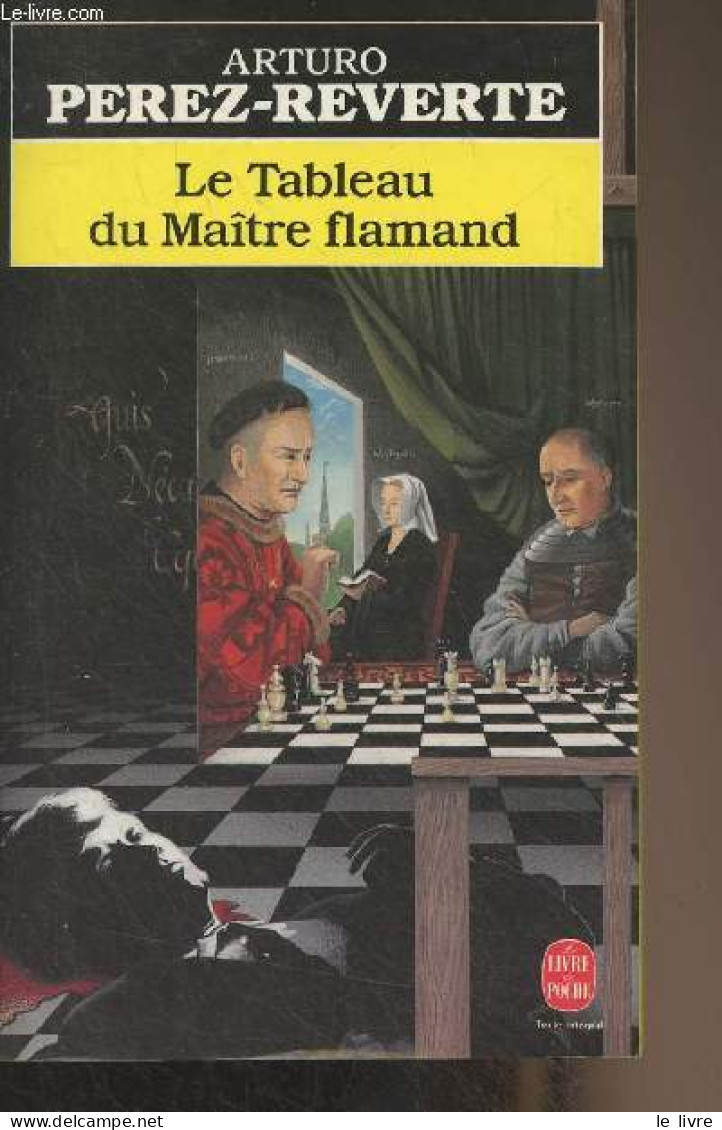 Le Tableau Du Mâitre Flamand - Perez-Reverte Arturo - 1995 - Andere & Zonder Classificatie