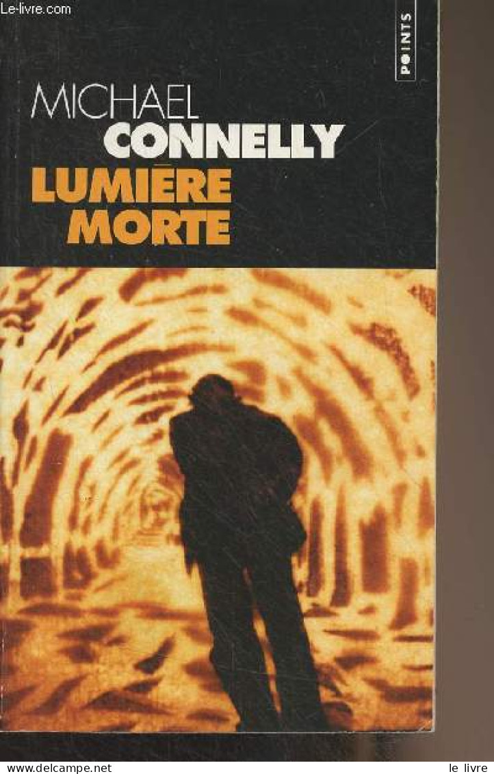 Lumière Morte - "Points" N°1271 - Connelly Michael - 2004 - Otros & Sin Clasificación