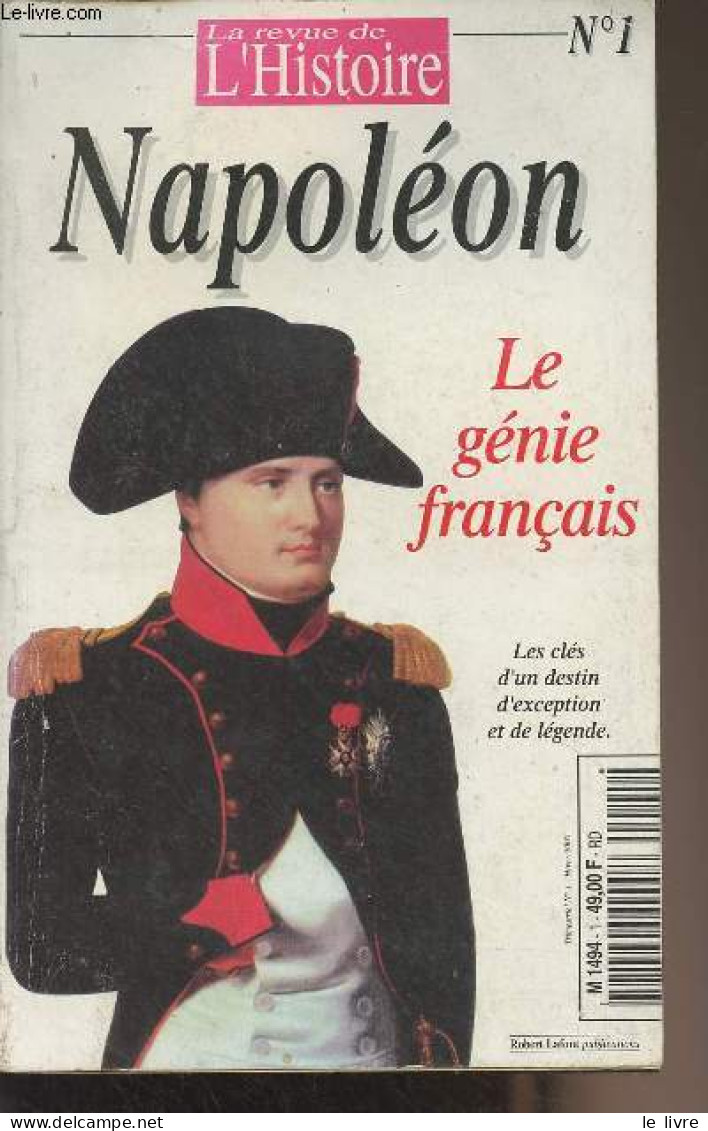 La Revue De L'histoire N°1 - Hiver 2000 - Napoléon : Le Génie Français - Les Livres De L'histoire - Napoléon : Un Fils D - Andere Magazine