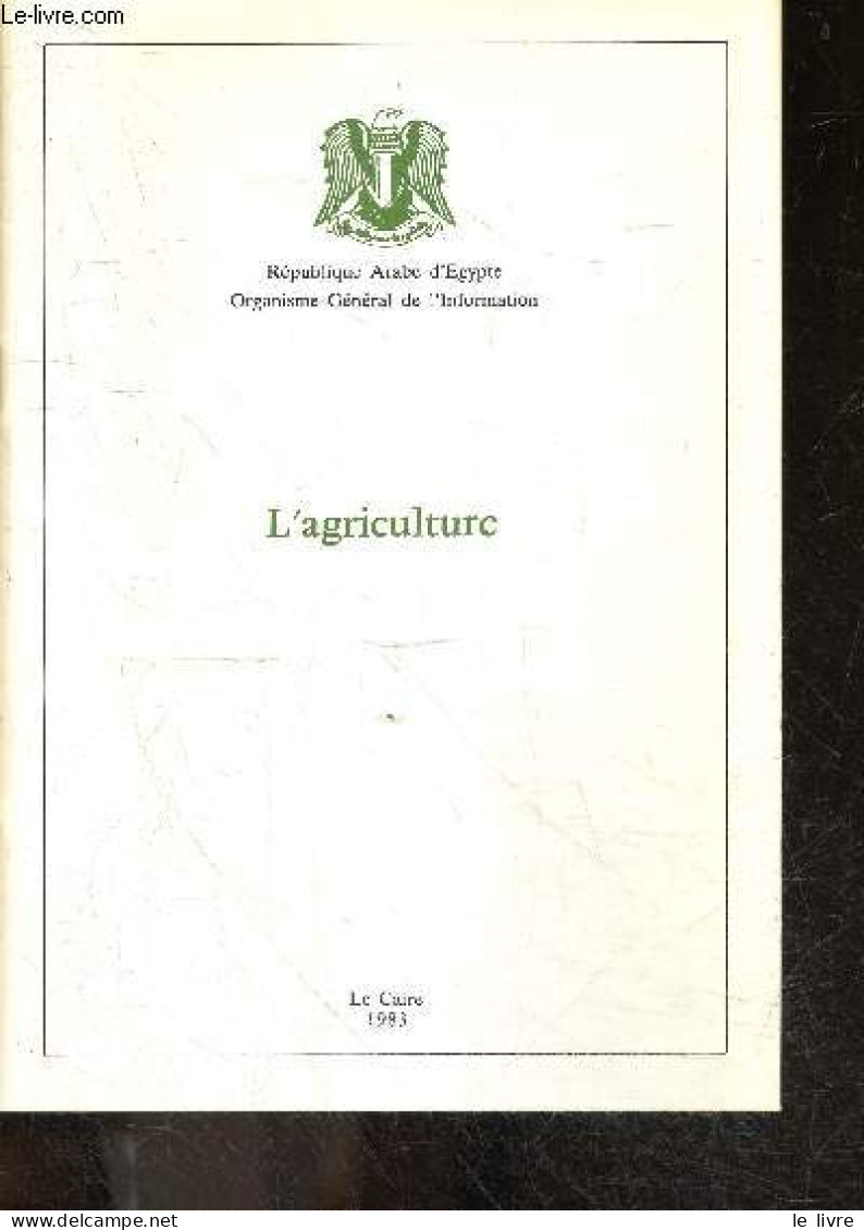 L'agriculture - Ressources Agricoles, Ressources En Eau, Le Cheptel Et Les Ressources Avicoles, Le Potentiel Humain, Cer - Jardinería