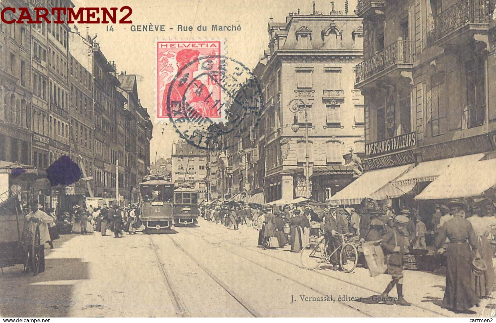 GENEVE RUE DU MARCHE TRAMWAY TRAM SUISSE - Genève