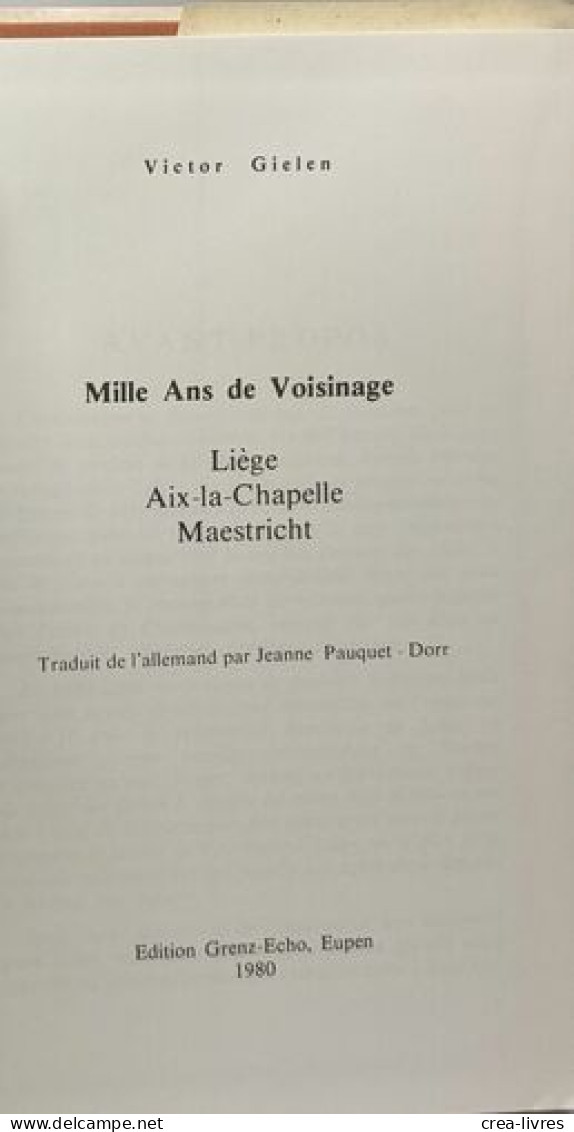 Mille Ans De Voisinage : Liege Aix-la-Chapelle Maastricht - History