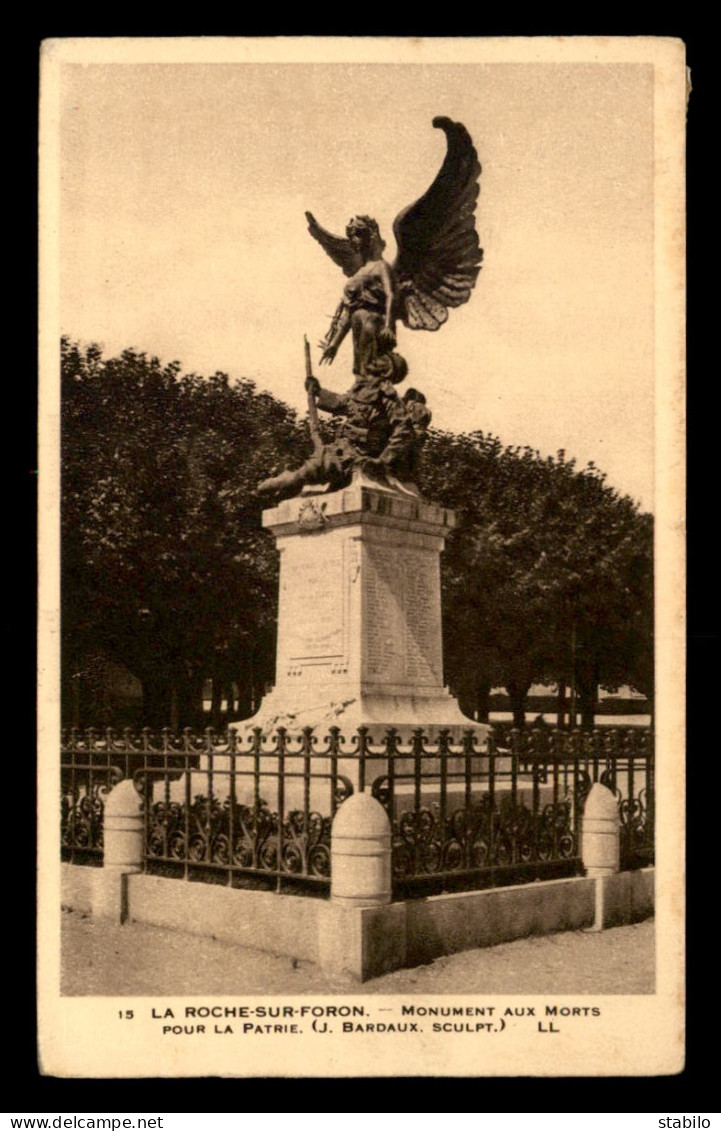 74 - LA ROCHE-SUR-FORON - LE MONUMENT AUX MORTS - La Roche-sur-Foron