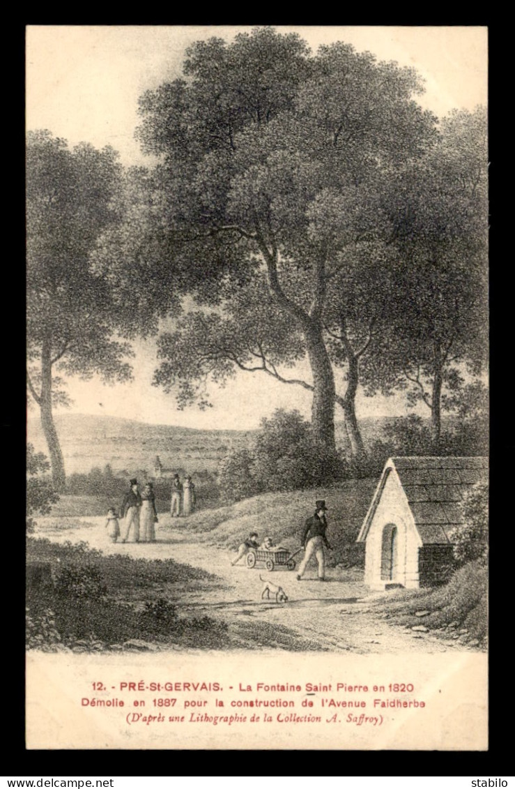 93 - LE PRE-SAINT-GERVAIS - LA FONTAINE ST-PIERRE EN 1820 - Le Pre Saint Gervais