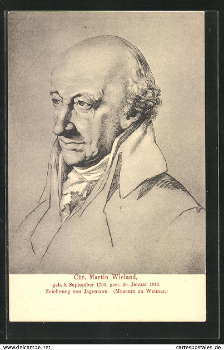 AK Chr. Martin Wieland, Portrait Des Dichters, Gelebt Von 1753 Bis 1813  - Schriftsteller