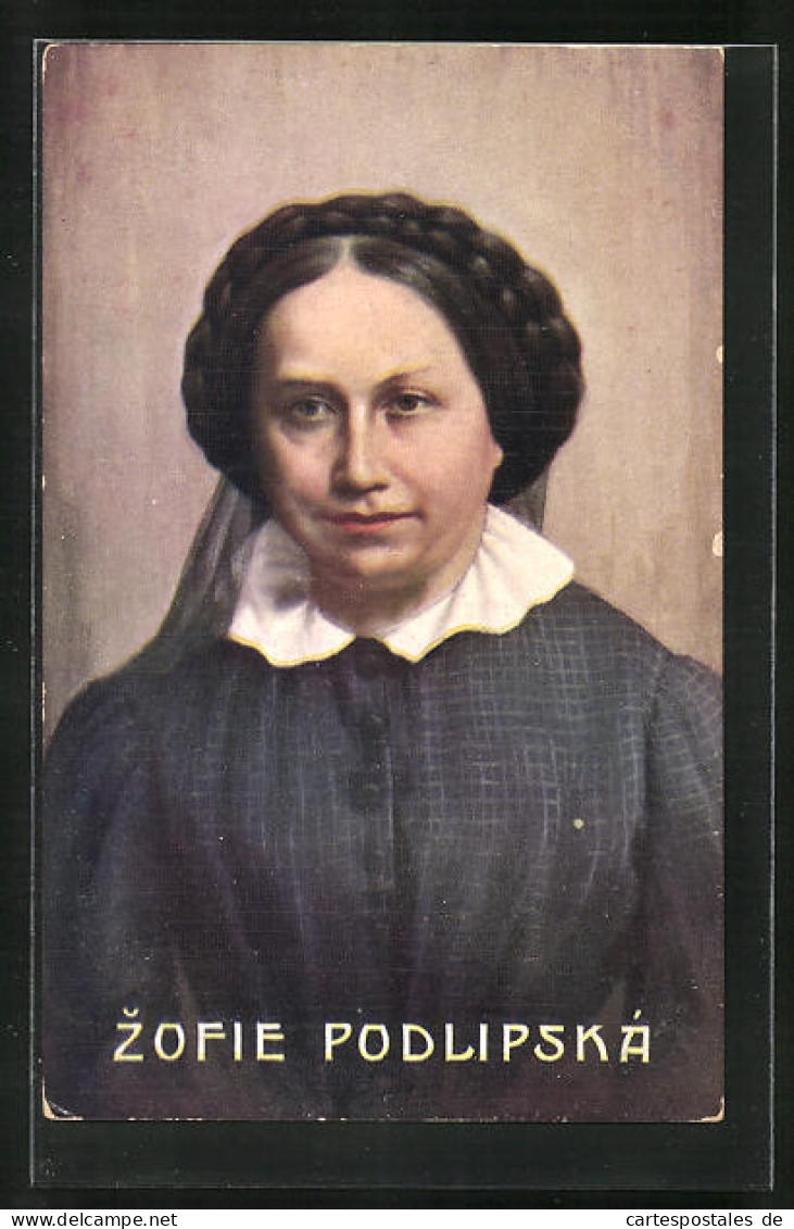 AK Zofie Podlipska, Vynikajici Ceska Novellistka, Portrait Der Schriftstellerin  - Schriftsteller