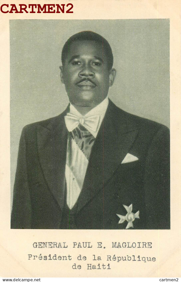 HAÏTI GENERAL PAUL E. MAGLOIRE PRESIDENT DE LA REPUBLIQUE + BIOGRAPHIE AU DOS 14 X 9 CM - Haiti