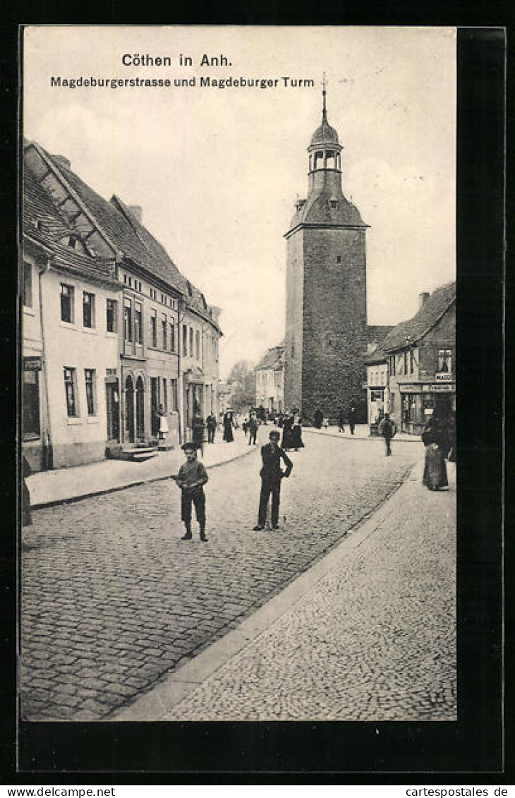 AK Cöthen I. Anh., Magdeburgerstrasse Und Magdeburger Turm  - Magdeburg