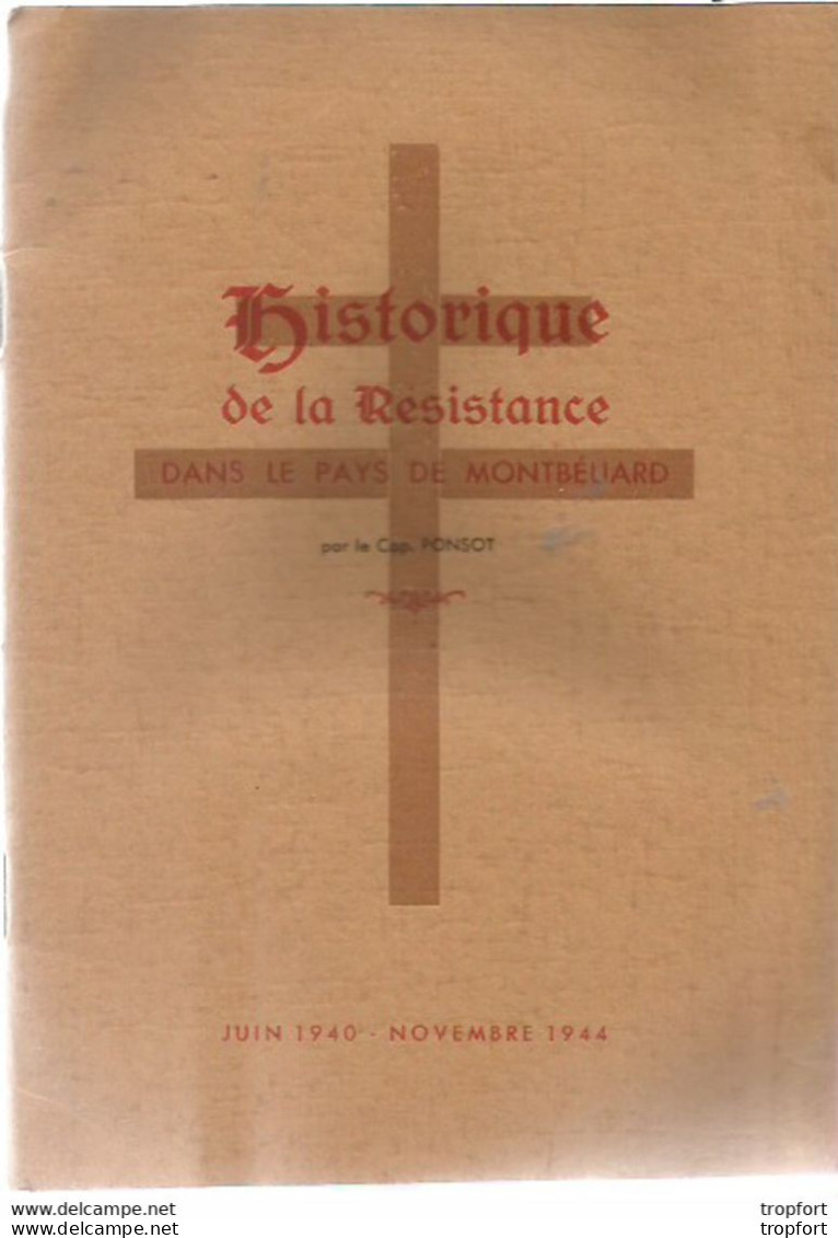 Rare LIVRET HISTORIQUE De La RESISTANCE Dans Le Pays De MONTBELIARD PONSOT 1945 - Geschiedenis
