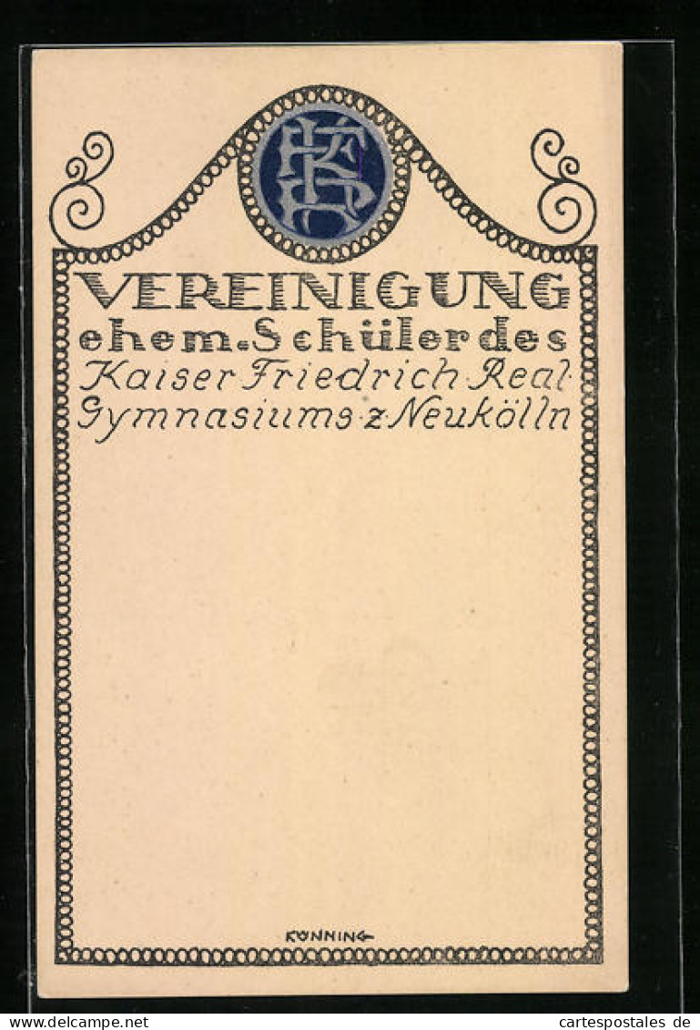 Künstler-AK Berlin-Neukölln, Vereinigung Ehemaliger Schüler Des Kaiser Friedrich-Realgymnasiums, Logo Und Ornament  - Neukoelln